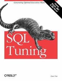 SQL Tuning : Generating Optimal Execution Plans
