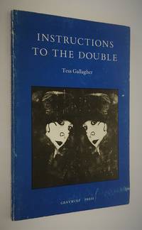 Instructions to the Double: Poems