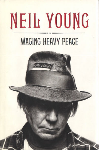 WAGING HEAVY PEACE. A Hippie Dream.