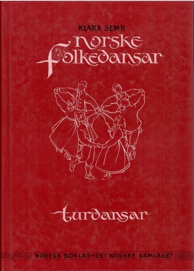 Norske folkedansar. Turdansar. Illustrert av Ole…