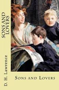 Sons and Lovers by D. H. Lawrence - 2017-04-27