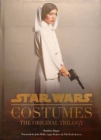 Star Wars Costumes by Alinger, Brandon And Mollo, John And Rodgers, Aggie And Rodis-Jamero, Nilo - 2014