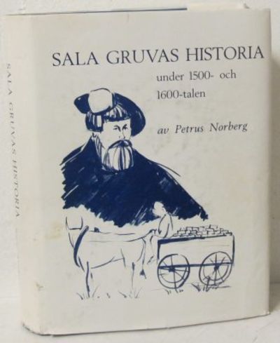 Sala gruvas historia under 1500- och 1600-talen.