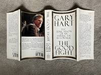 The Good Fight: The Education of an American Reformer by Hart, Gary - 1993