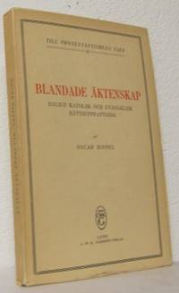 Blandade äktenskap. Enligt katolsk och evangelisk…