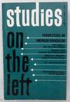 Studies on the left: a journal of research, social theory, and review; Vol. 3, no. 3, 1963: Perspectives on American Radicalism
