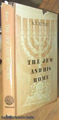 The Jew and His Home by Kitov, Eliyahu - 1972