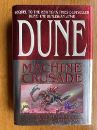 Dune: The Machine Crusade by Herbert, Brian, Kevin J. Anderson - 2003