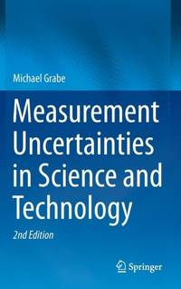 Measurement Uncertainties in Science and Technology