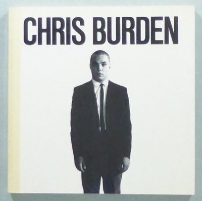 Chris Burden. A Twenty-Year Survey.