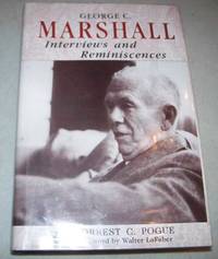 cover of George C. Marshall: Interviews and Reminiscences