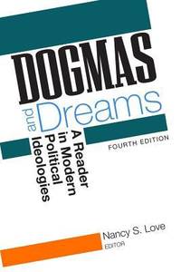 Dogmas and Dreams : A Reader in Modern Political Ideologies
