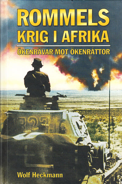 Rommels krig i Afrika. ‘ökenrävar’ mot…
