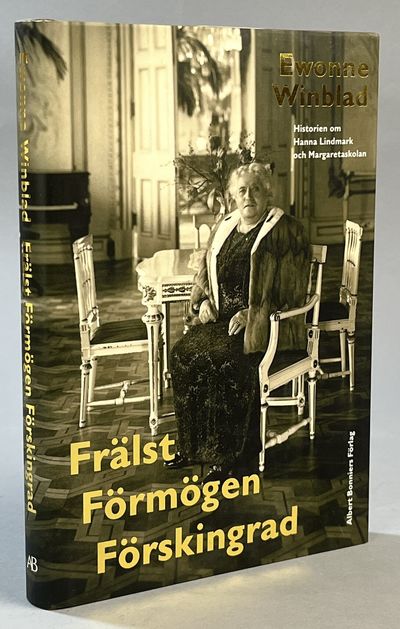 Frälst, förmögen, förskingrad. Historien om Hanna…