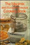 Magimix and Food Processor Cookery Book