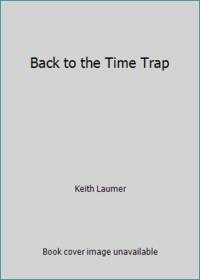 Back to the Time Trap