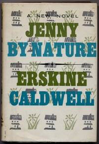 Jenny By Nature by Caldwell, Erskine - 1961