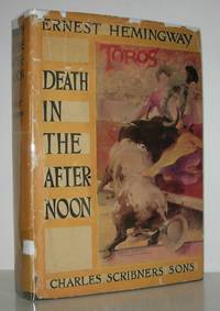 DEATH IN THE AFTERNOON by Hemingway, Ernest - 1932