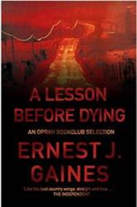 A Lesson Before Dying by Ernest J. Gaines - 2001-09-03