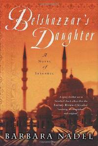 Belshazzar's Daughter: A Novel of Istanbul Inspector Cetin Ikmen 1