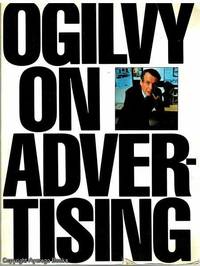 Ogilvy On Advertising by David Ogilvy - 1983