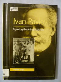 cover of Ivan Pavlov: Exploring the Animal Machine