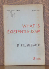 WHAT IS EXISTENTIALISM? by William Barrett - 1947