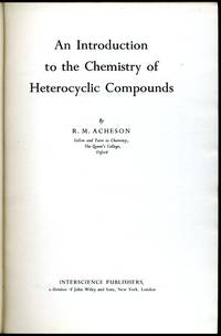 An Introduction To the Chemistry Of Heterocyclic Compounds