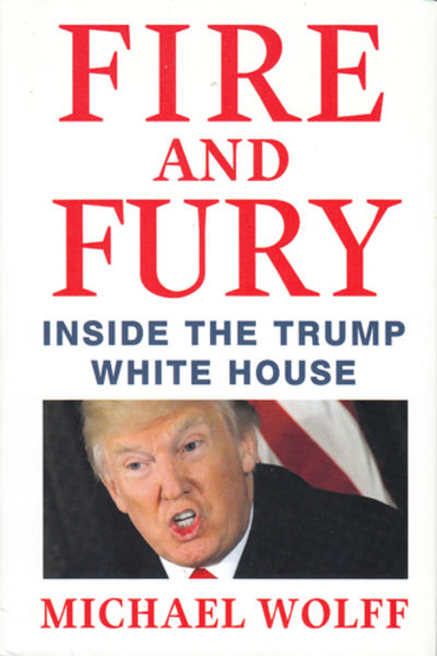Fire and fury. Inside the Trump White House.