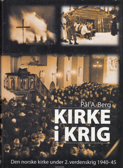 Kirke i krig. Den norske kirke under 2.…