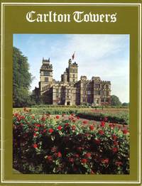 Carlton Towers: the Yorkshire Home of the Duke of Norfolk by John Martin Robinson - 1980