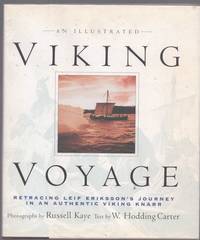 AN ILLUSTRATED VIKING VOYAGE Retracing Leif Eriksson's Journey in an  Authentic Viking Knarr