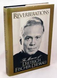 Reverberations: The Memoirs of Dietrich Fischer-Dieskau by Fischer-Dieskau, Dietrich - 1989-08-01