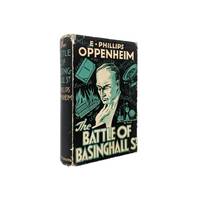 The Battle of Basinghall Street Signed E. Phillips Oppenheim