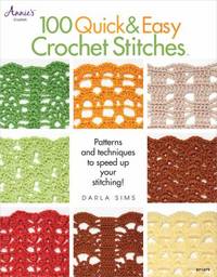 100 Quick and Easy Crochet Stitches