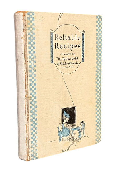 Reliable Recipes Compiled by The Rector's Guild of St. John's Church, St. Paul, Minnesota