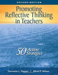 Promoting Reflective Thinking in Teachers: 50 Action Strategies