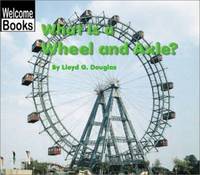What Is a Wheel and Axle?