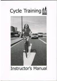 Cycle Training : Instructor&#039;s Manual by Cycle Training Ltd - 2003