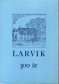 Larvik 300 år.