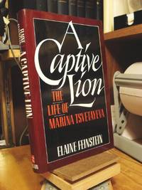 A Captive Lion: The Life of Marina Tsvetayeva