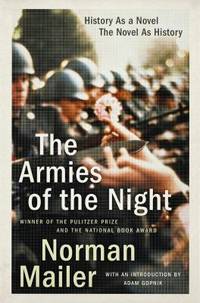 The Armies of the Night : History As a Novel, the Novel As History