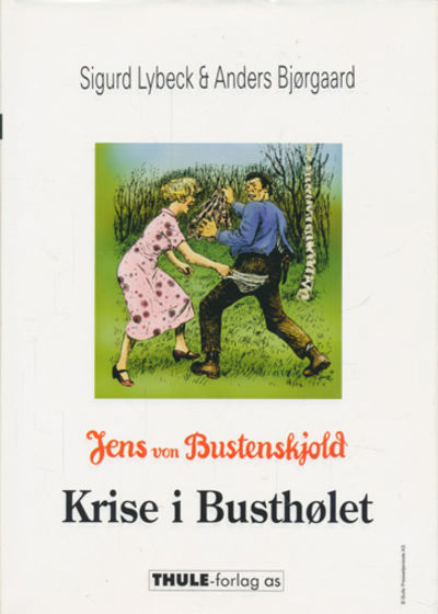 Jens von Bustenskjold. Krise i Busthølet.