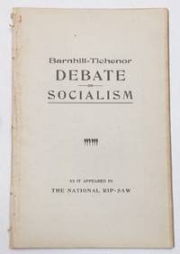 image of Barnhill - Tichenor debate on socialism. As it appeared in The National Rip-Saw