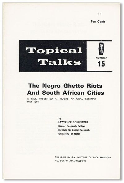 The Negro Ghetto Riots and South African Cities. A Talk Presented at Nusas