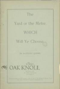 YARD OR THE METRE, WHICH WILL YE CHOOSE.|THE