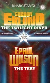 The Twilight River / The Tery (Dell Binary Star #2) by Eklund, Gordon; Wilson, F. Paul - 1979-01-01