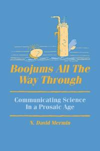 Boojums All the Way Through: Communicating Science in a Prosaic Age