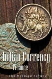 Indian Currency and Finance by John Maynard Keynes - 2016-10-11