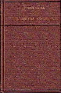 image of Re-Told Tales of the Hills and Shores of Maine